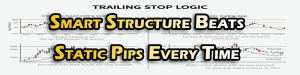 Smart structure beats static pips every time