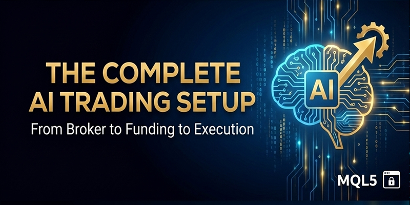 The Complete AI Trading Setup: From Broker to Funding to Execution